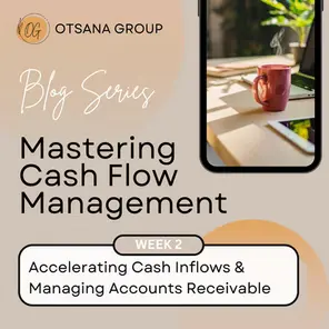 Blog Series: Mastering Cash Flow Management