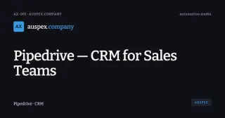 Pipedrive — CRM for Sales Teams | Auspex