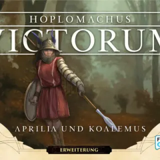 Hoplomachus: Victorum – Aprilia und Koalemus [Erweiterung]